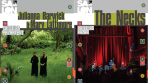 salon iksv ve istanbul bienali isbirligiyle iki ozel konser the necks ve julianna barwick mary lattimore salon iksvde tQWNyNgB.png